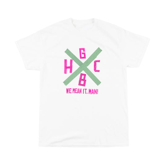 HCGB We Mean It, Man! Women's T-Shirt
